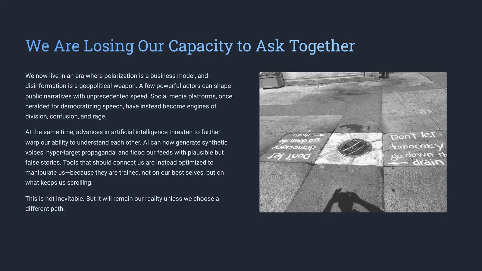 We Are Losing Our Capacity to Ask Together